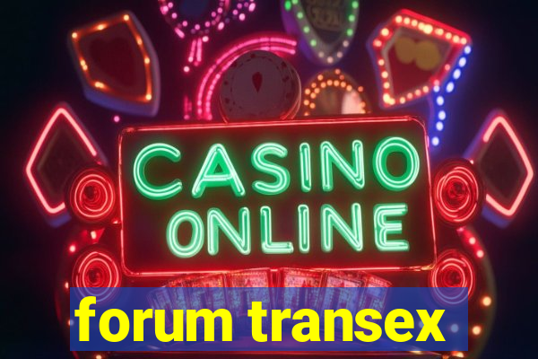 forum transex